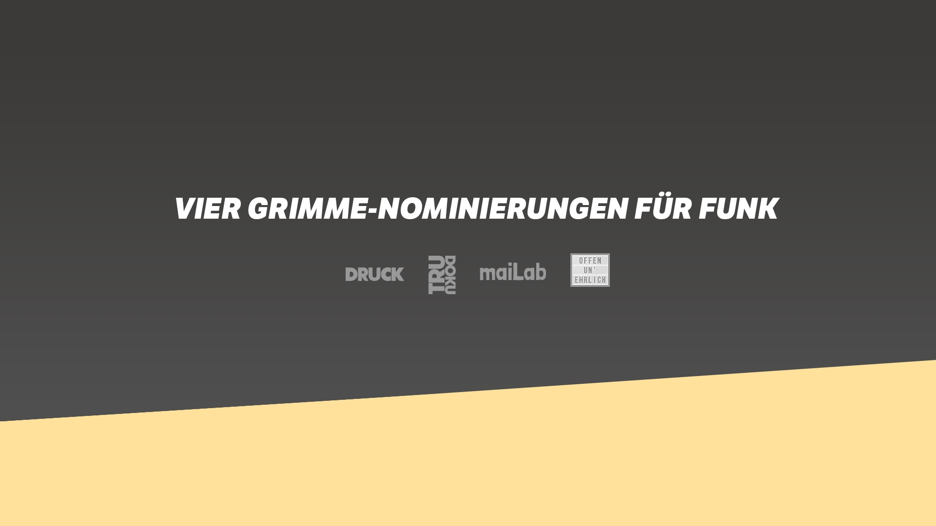 Link zum Artikel: Vier Grimme-Nominierungen für funk Formate und Köpfe