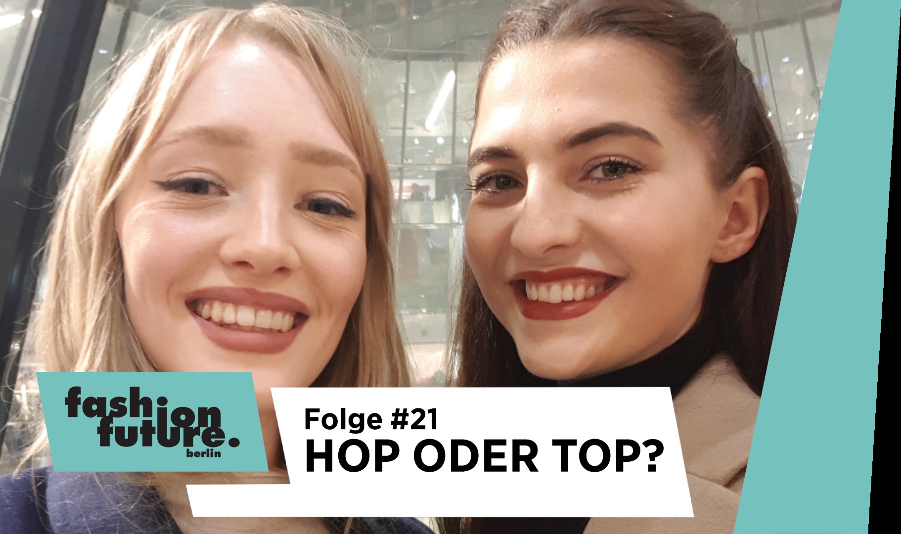 Leonie und GNTM Fata gehen shoppen | Folge 21 | Fashion Future Berlin