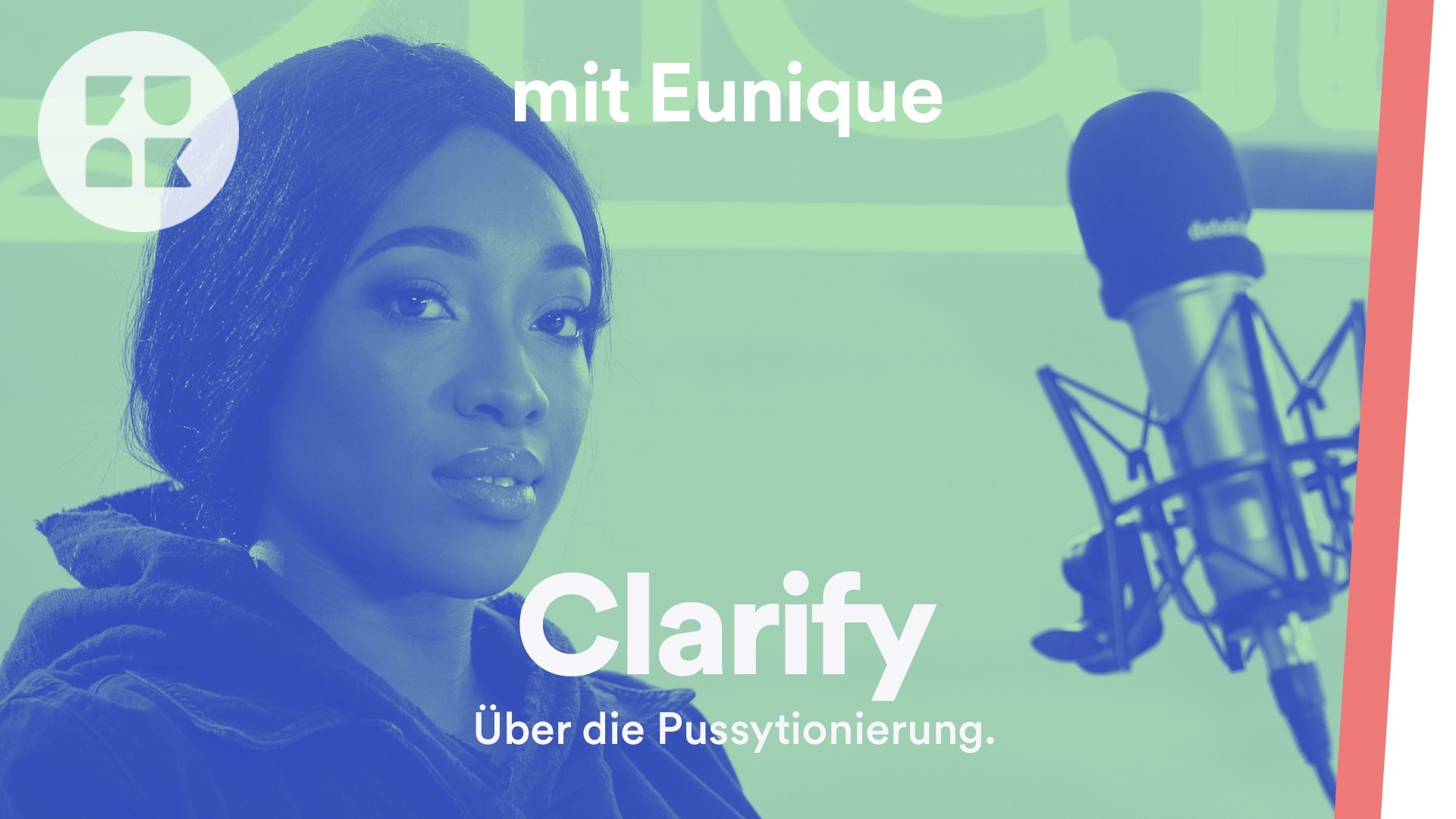 Clarify | Eunique über Pussytionierung