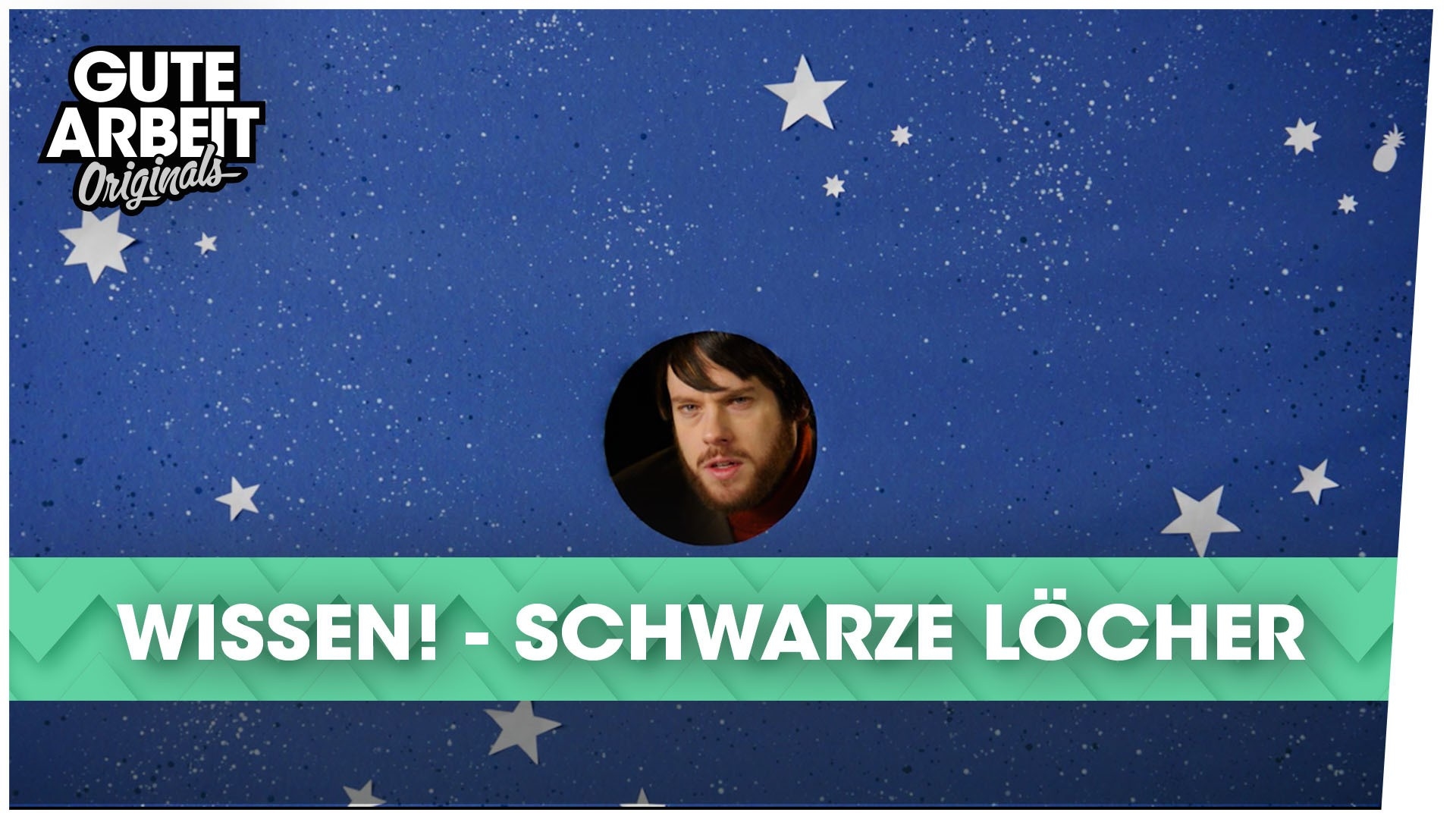 WISSEN! - Schwarze Löcher | Gute Arbeit Originals