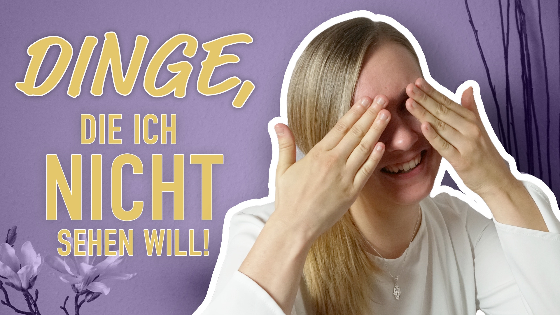 10 Dinge, die ich zum Glück nicht sehen kann!