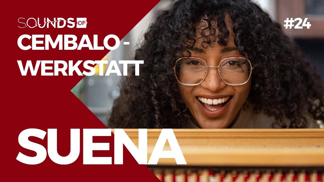 Klassik, Pop und dann die Rap-Charts! | Suena: Sounds of „Cembalo-Werkstatt”