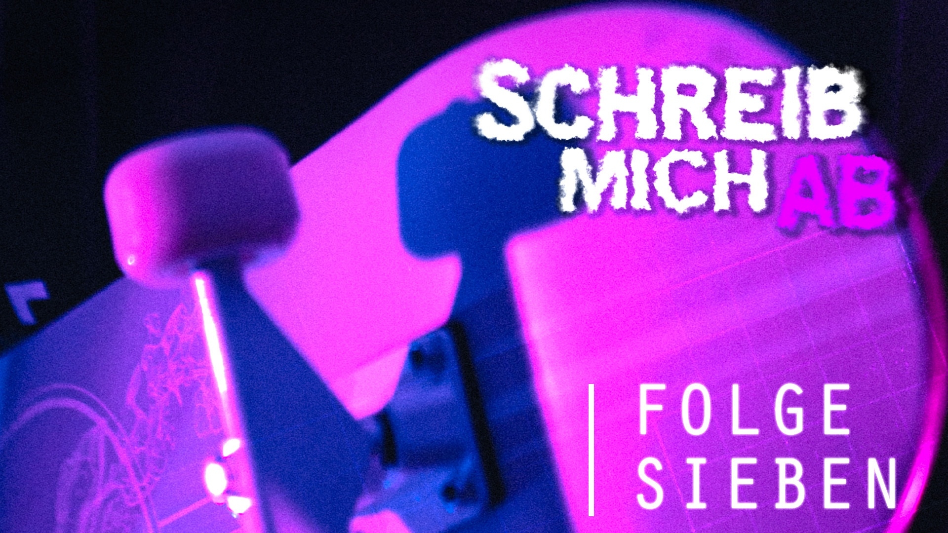 Schreib Mich Ab #07 - Kai: "Hab dich"
