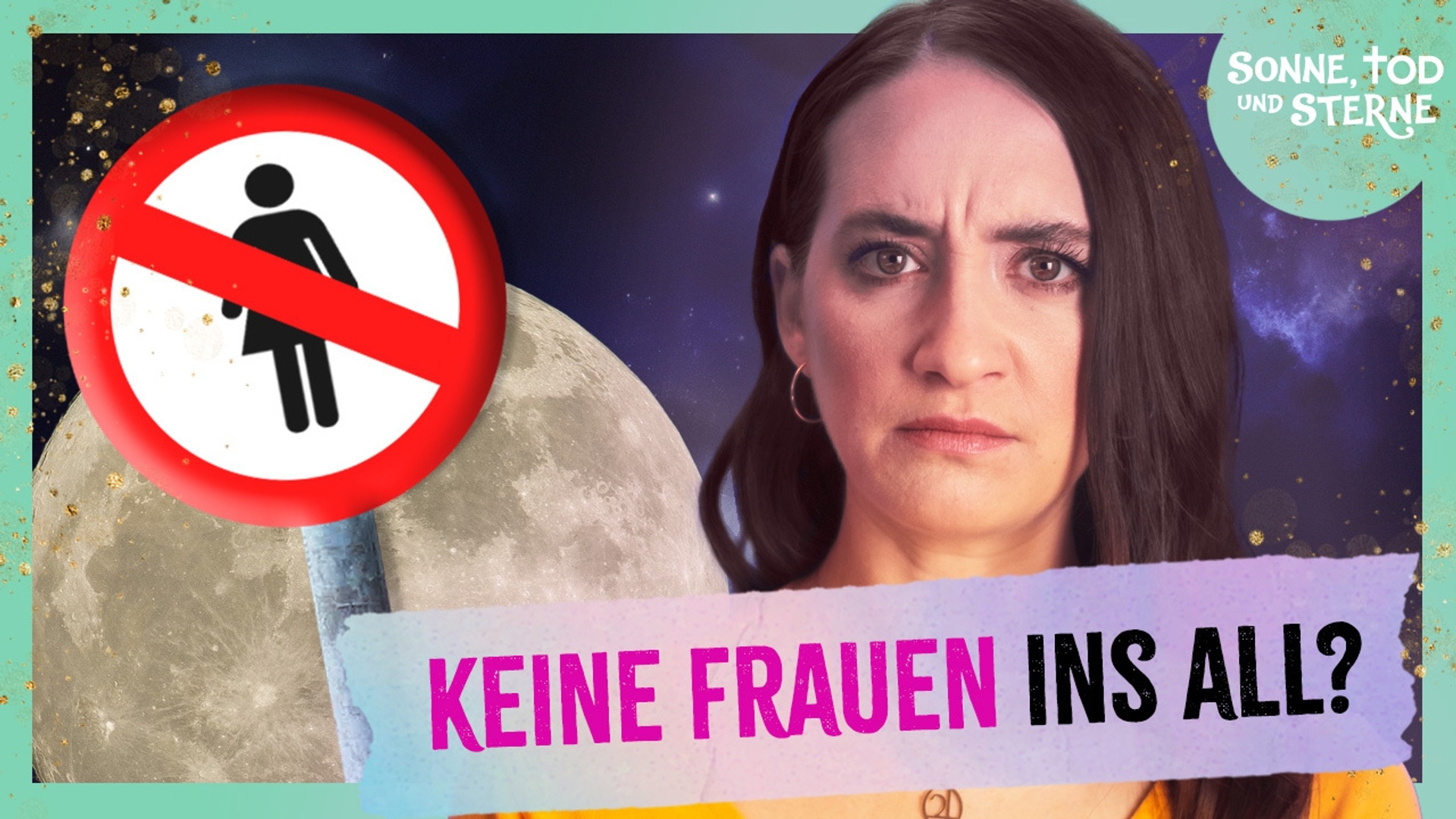 Das frühe Ende der weiblichen Raumfahrt | Sonne, Tod & Sterne