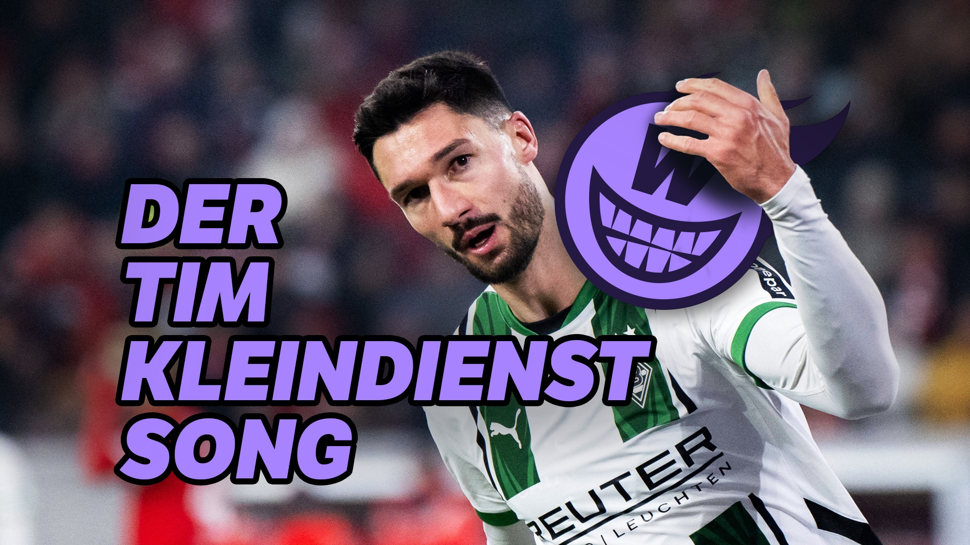 Der Tim Kleindienst Song