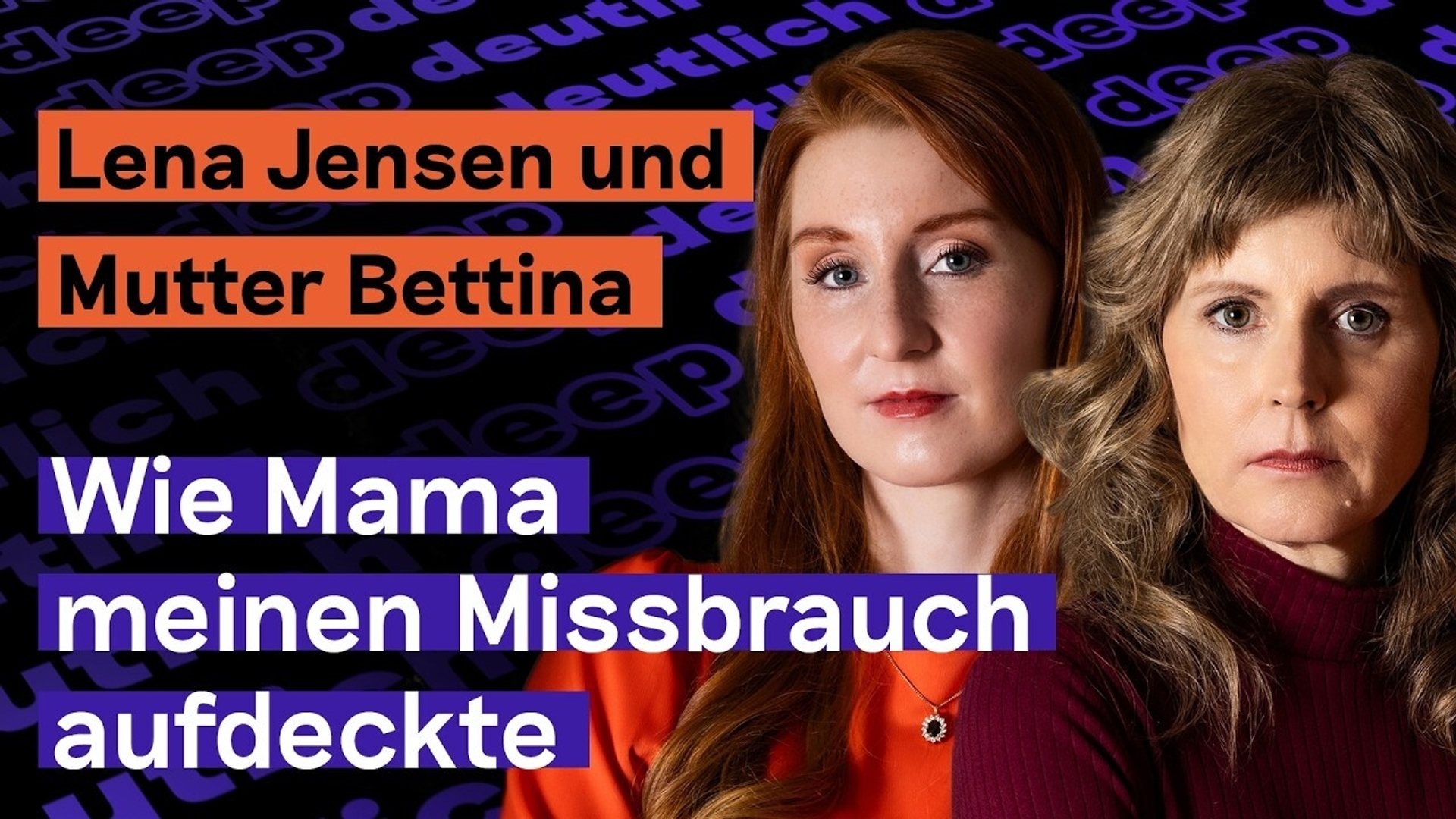 Als Kleinkind jahrelang missbraucht | Lena Jensen und Mutter Bettina im Talk